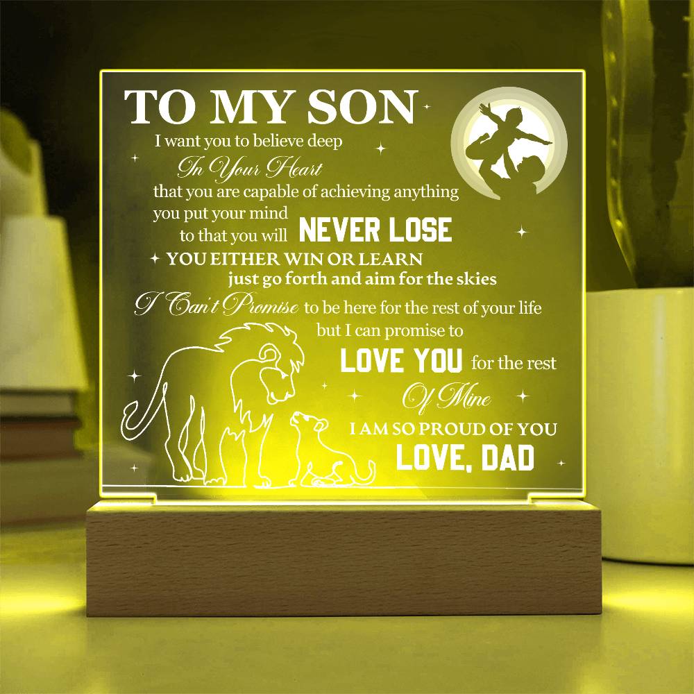 To My Son - You Will Never Lose - Acrylic LED Plaque Sign - Can be from "Mom", "Dad" or "Mom & Dad"