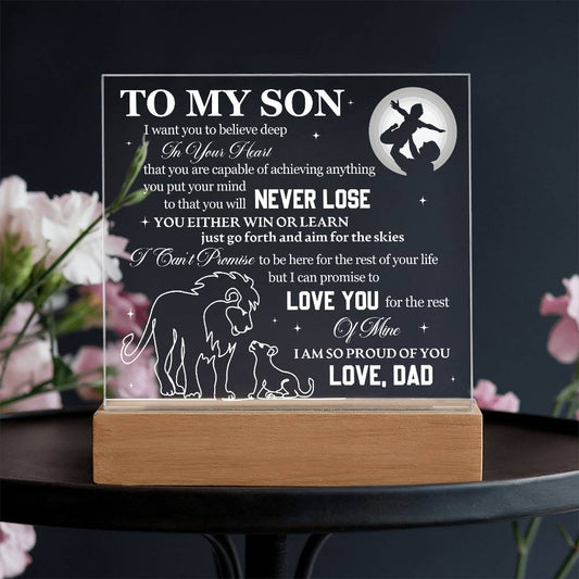 To My Son - You Will Never Lose - Acrylic LED Plaque Sign - Can be from "Mom", "Dad" or "Mom & Dad"