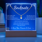 To My Soulmate Alluring Beauty Necklace Bundle with Plaque - I Love You More Than I Can Bear