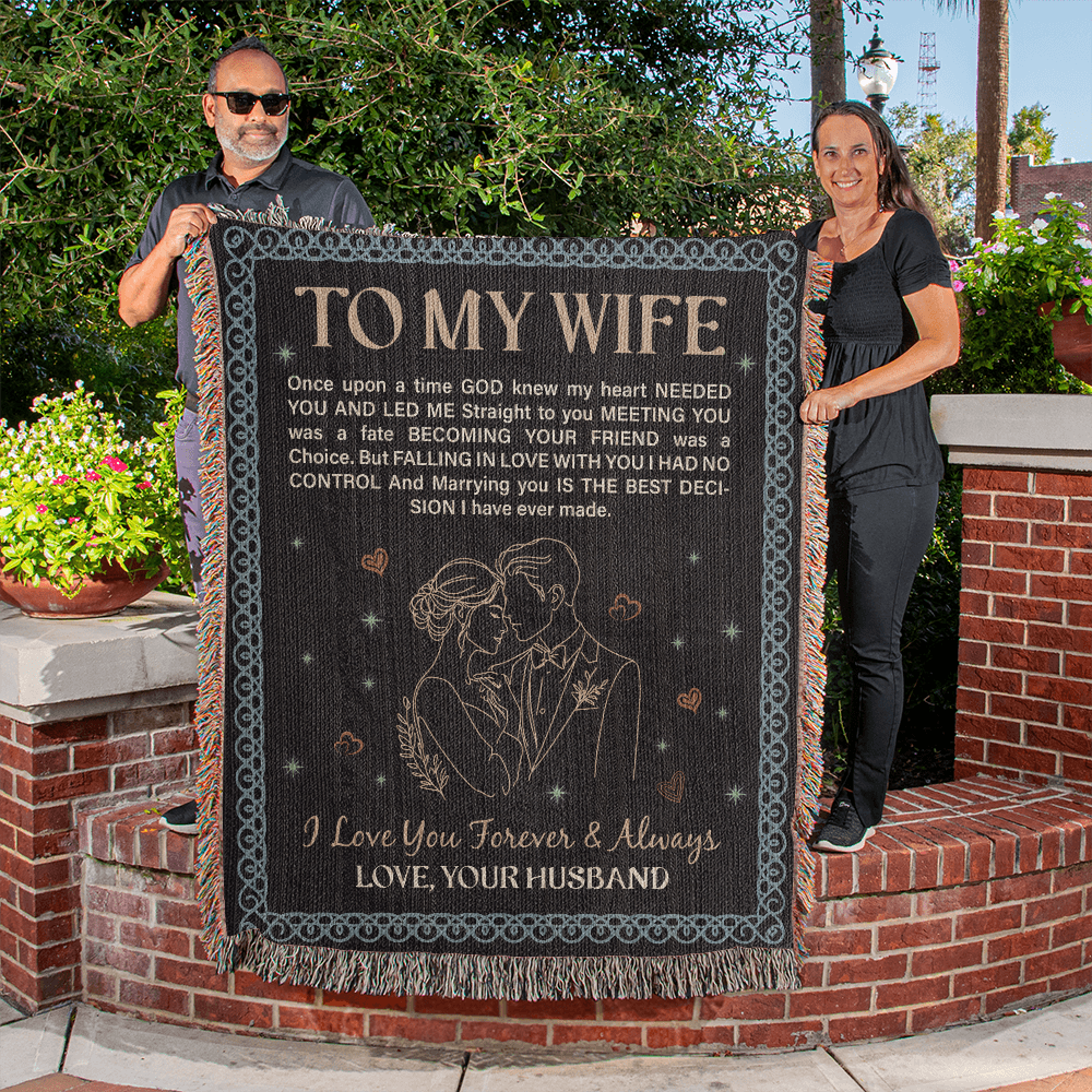 To My Wife - God Knew I Needed You - Heirloom Woven Blanket