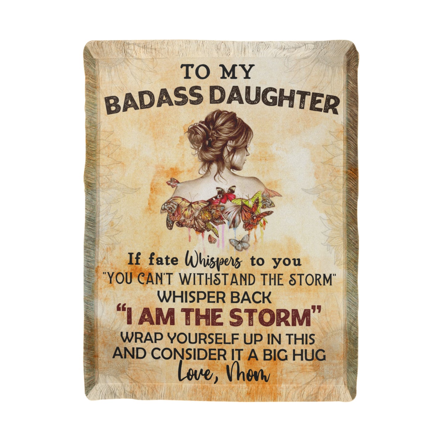 Daughter Gift From Mom-My Badass Daughter Printed Woven Blanket-I Am The Storm