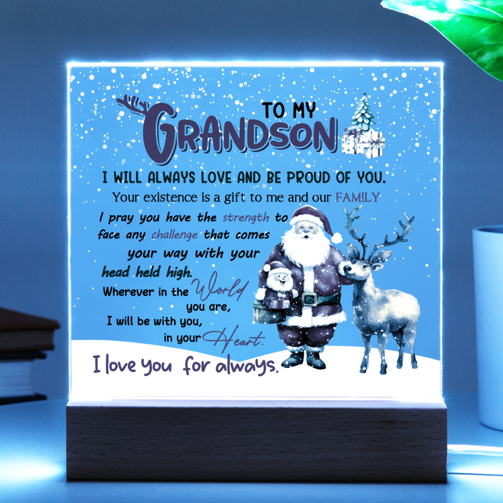 Grandson Christmas Gift - Acrylic Square Plaque with Available LED Night Light - Always Be With You