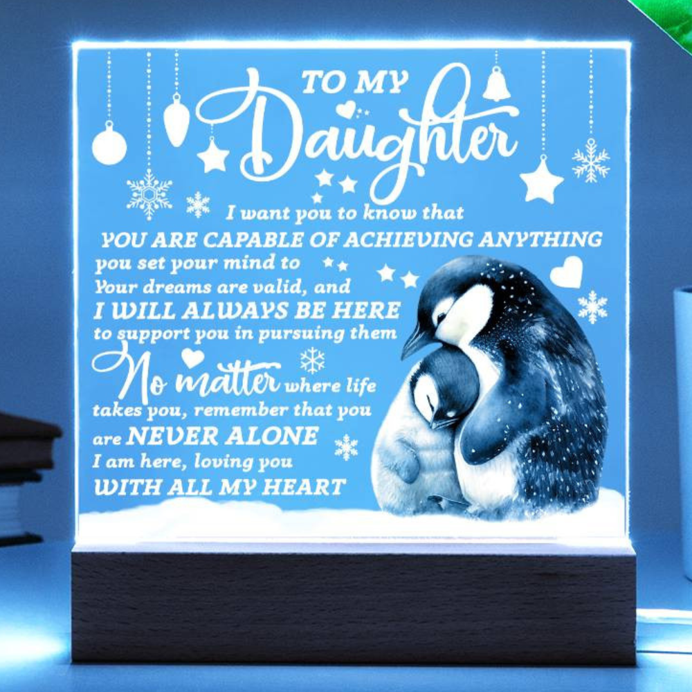 Gift For My Daughter - Loving You Acrylic Square Plaque with Available LED Night Light