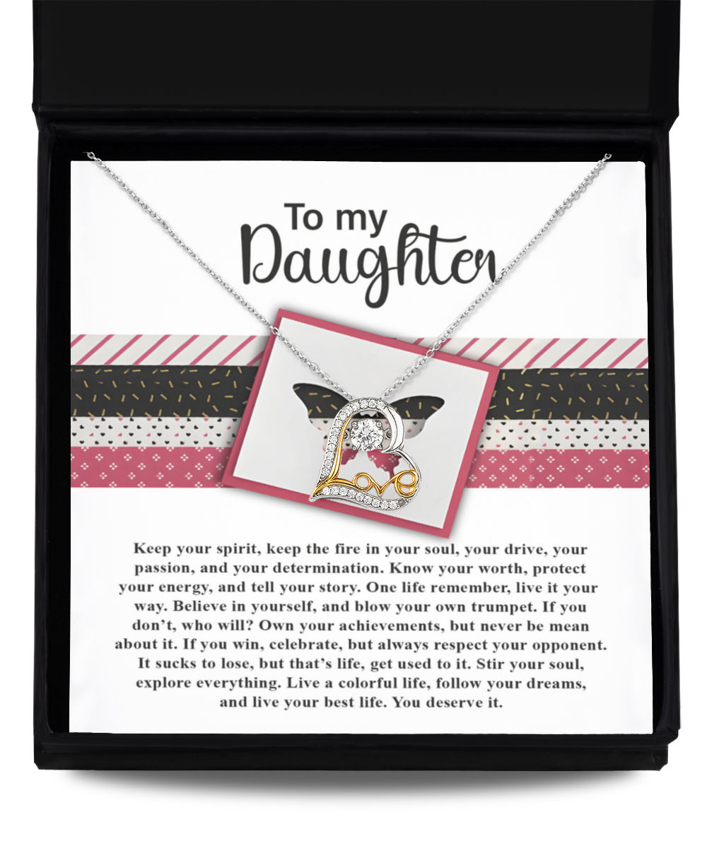 To My Daughter - Keep The Fire Inside Of Your Soul - Scripted Love Necklace