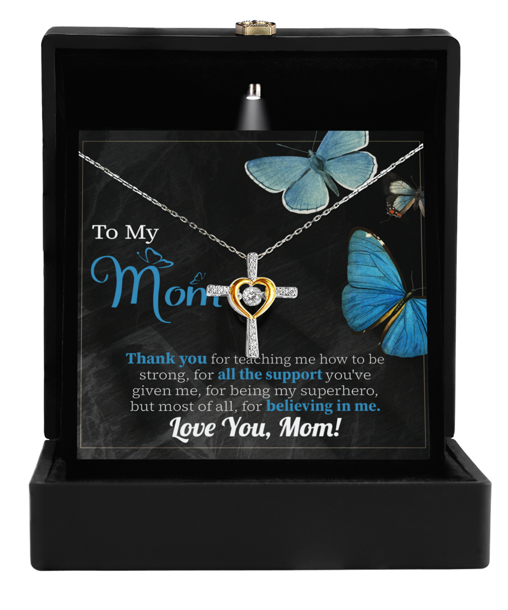 Mom Cross Necklace Gift - Thanks For Believing In Me