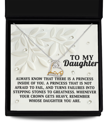 To My Daughter - A Princess Inside Of You - Scripted Love Necklace