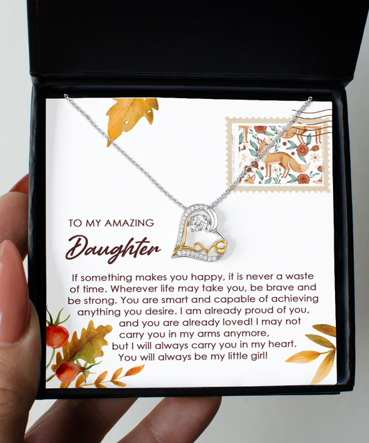 To My Daughter - Makes You Happy - Scripted Love Necklace