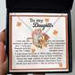 To My Daughter - Gave Me You - Scripted Love Necklace