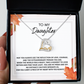 To My Daughter - Find Your Light - Scripted Love Necklace