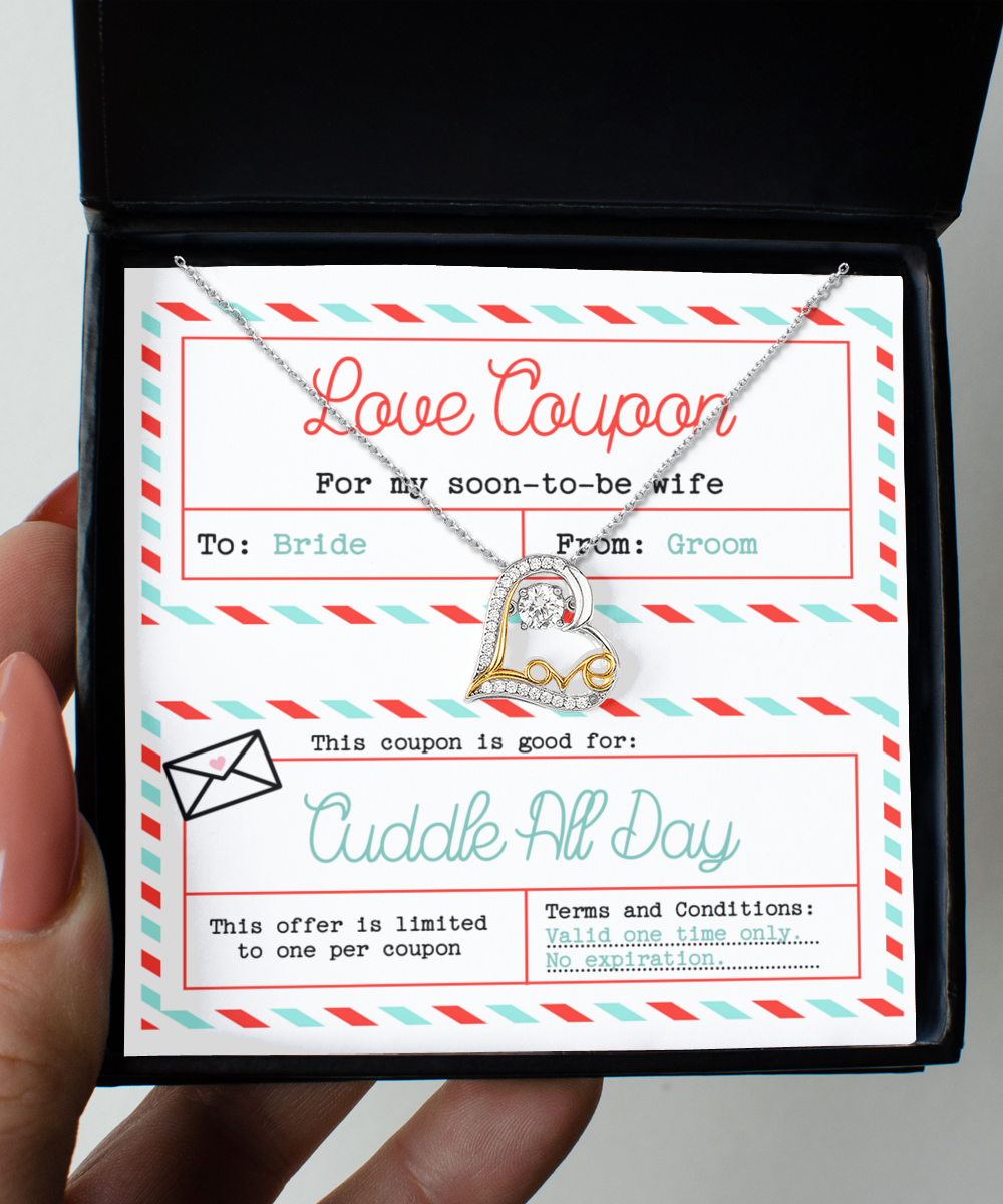 To My Soon TO Be Wife - Heart Necklace Gift - Love Coupon