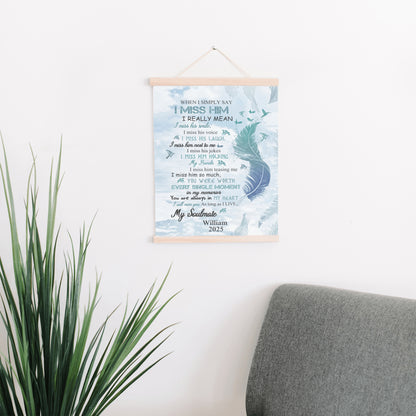 My Soulmate - I Miss  Everything About You - Personalized Hanging Canvas