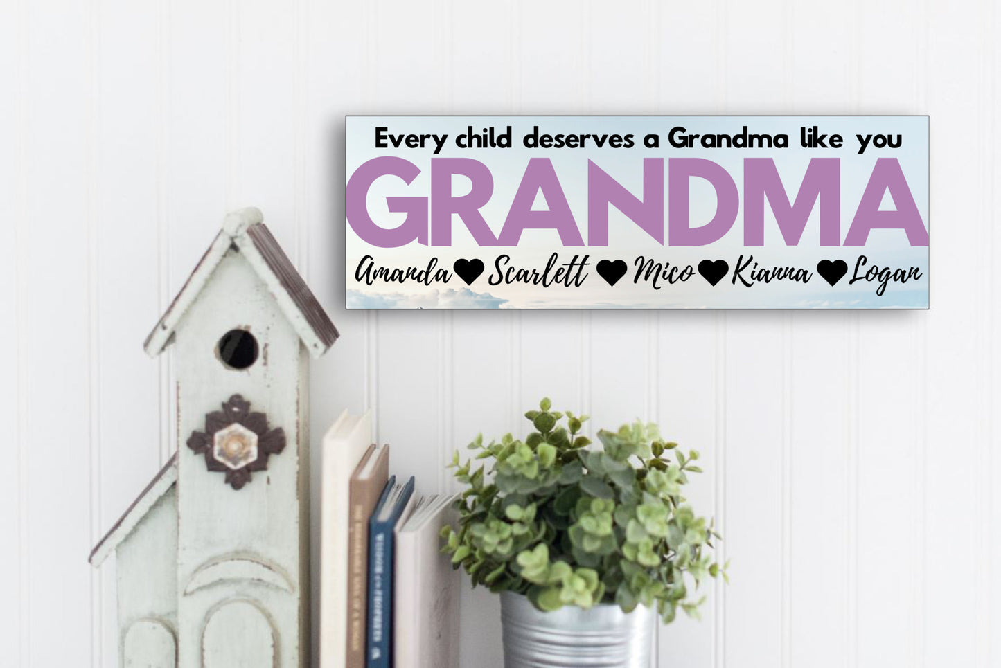 Grandma Personalized Sign - Every Child Deserves A Grandma Like You - Price Includes Shipping!