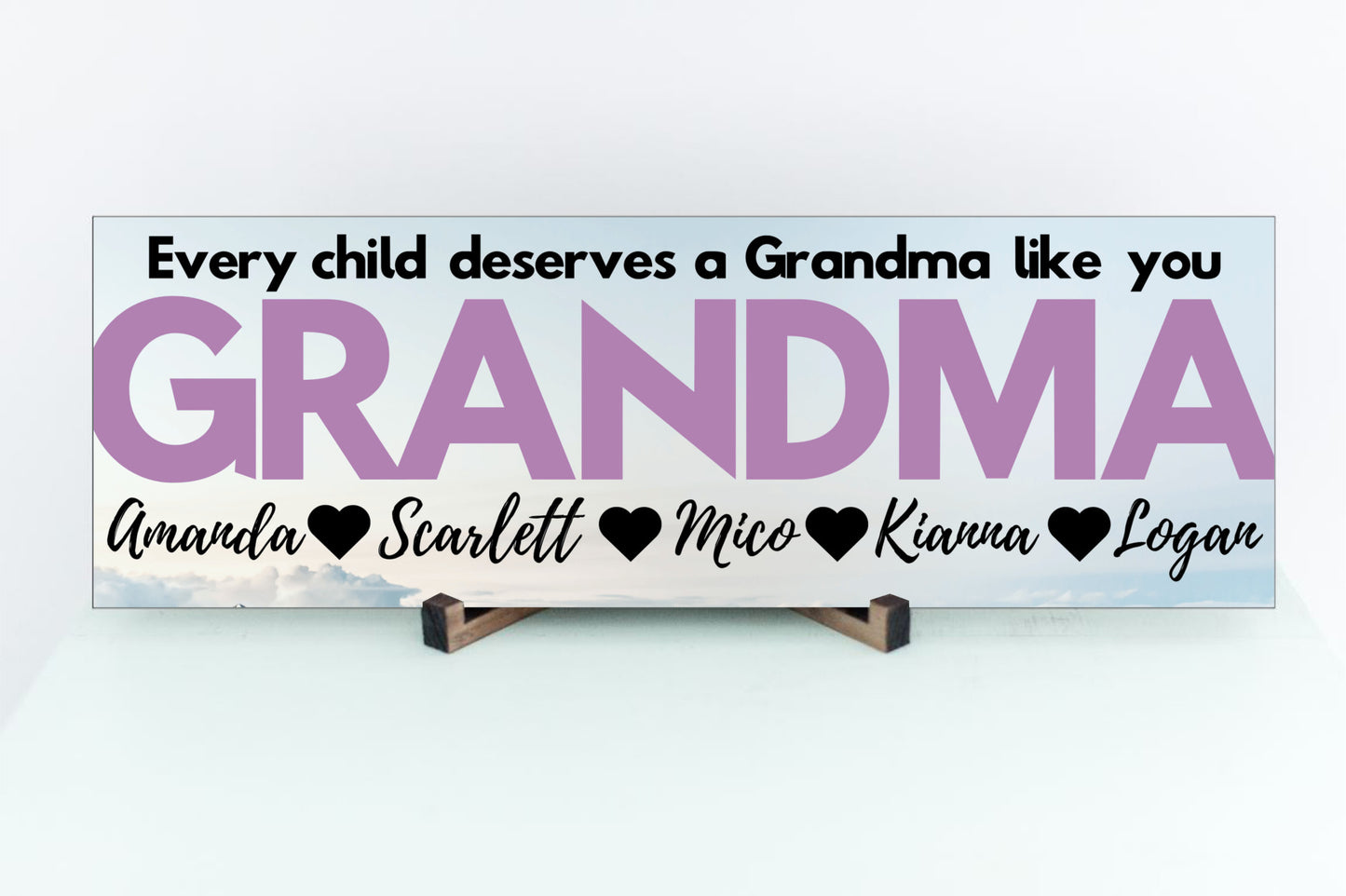 Grandma Personalized Sign - Every Child Deserves A Grandma Like You - Price Includes Shipping!