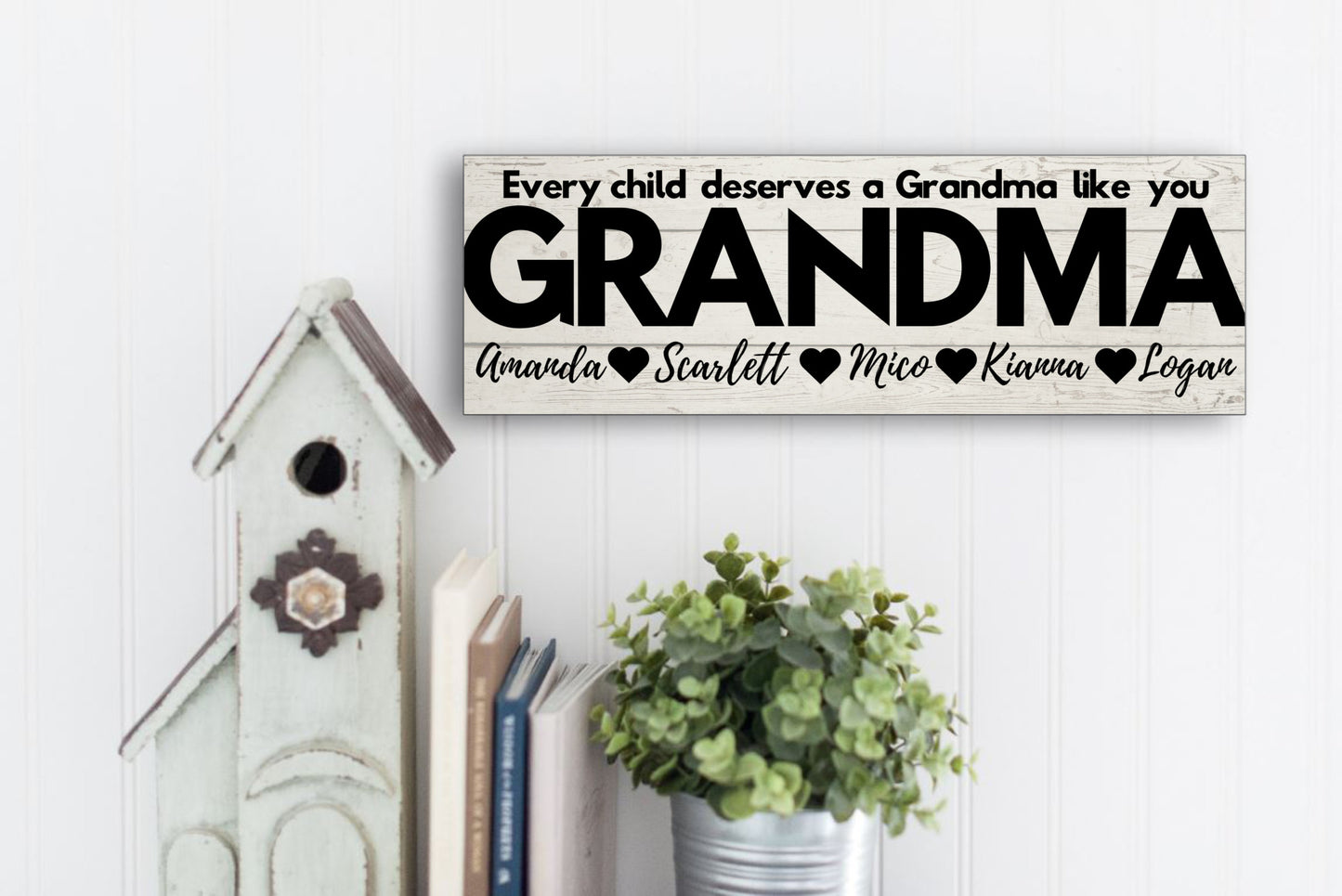 Grandma Personalized Sign - Every Child Deserves A Grandma Like You - Price Includes Shipping!