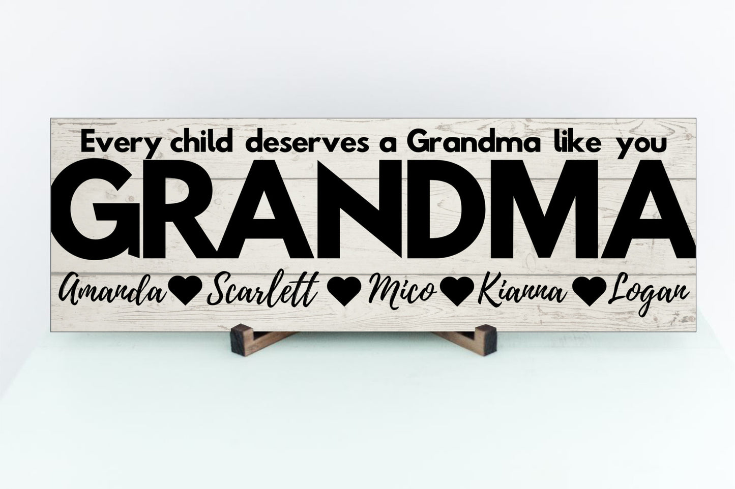 Grandma Personalized Sign - Every Child Deserves A Grandma Like You - Price Includes Shipping!