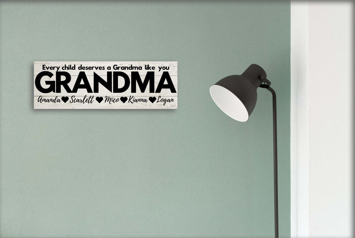 Grandma Personalized Sign - Every Child Deserves A Grandma Like You - Price Includes Shipping!