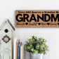 Grandma Personalized Sign - Every Child Deserves A Grandma Like You - Price Includes Shipping!