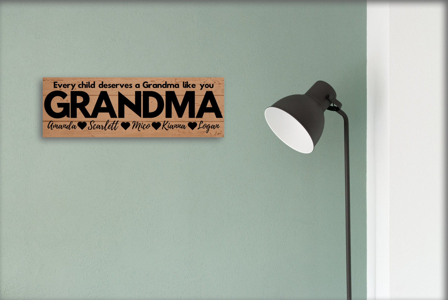 Grandma Personalized Sign - Every Child Deserves A Grandma Like You - Price Includes Shipping!