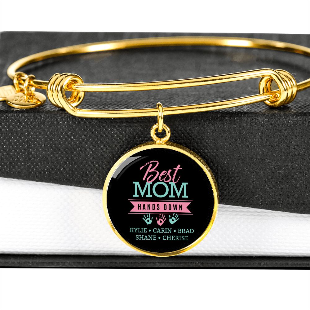 Personalized Gift For Mom -Best Mom Hands Down Bangle