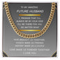 To My Future Husband Chain Necklace - I Will Always be There For You
