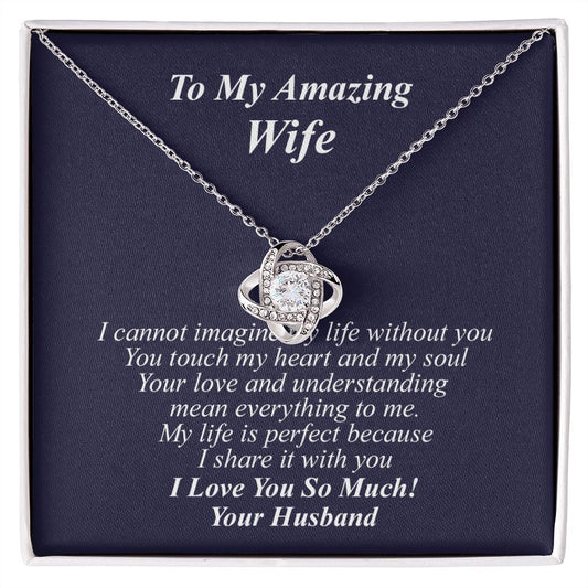 To My Wife Necklace - Cannot Imagine Life Without You