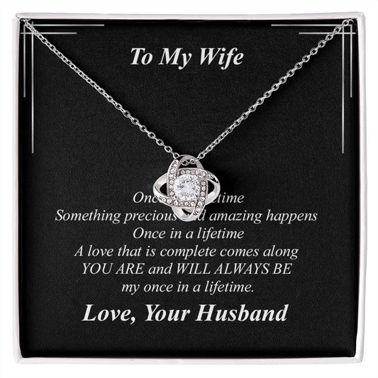 To My Wife Necklace - once in a lifetime