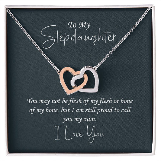 Gift For My Stepdaughter - I'm Proud To Call You My Own