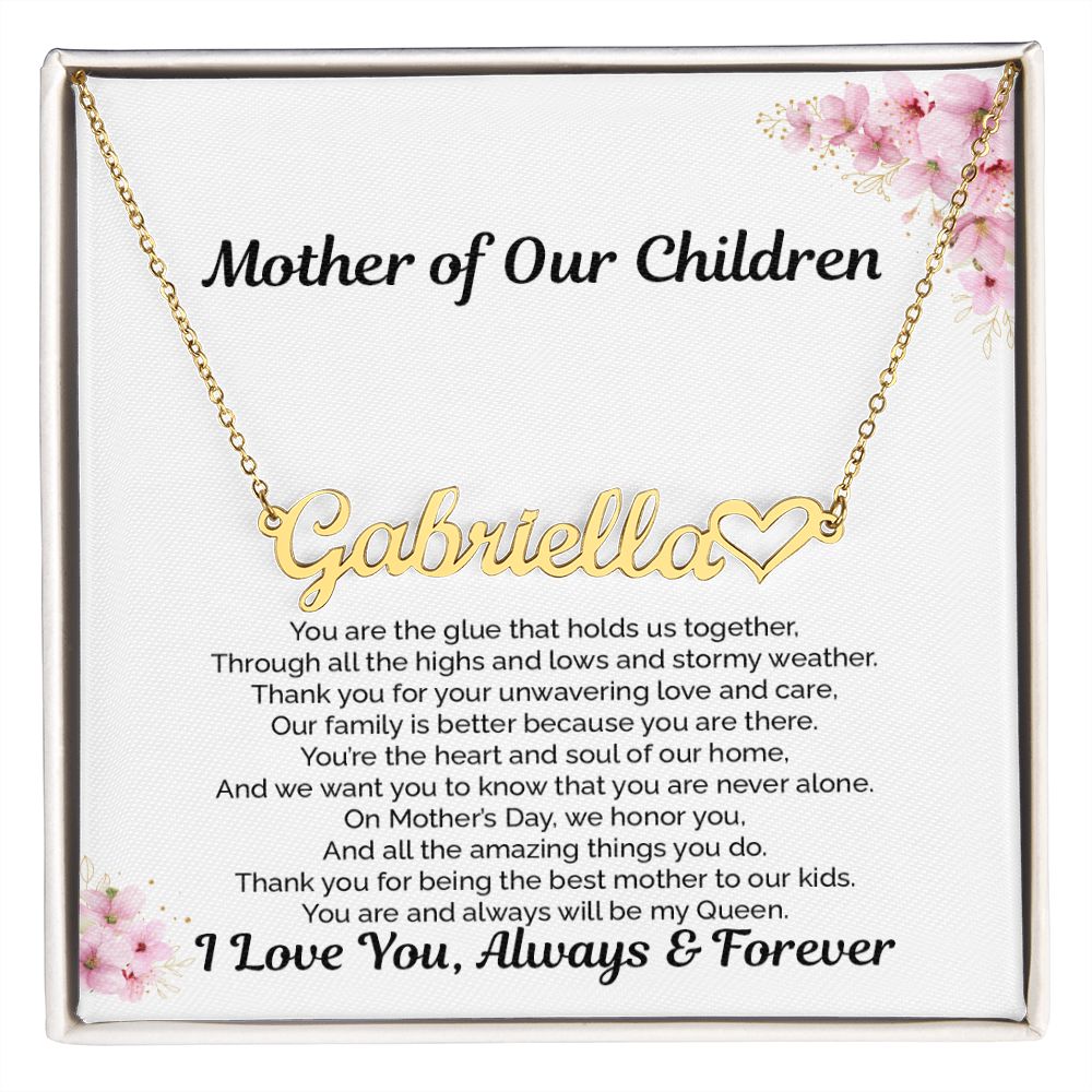 Wife - Mother of our Children - Heart Name Necklace