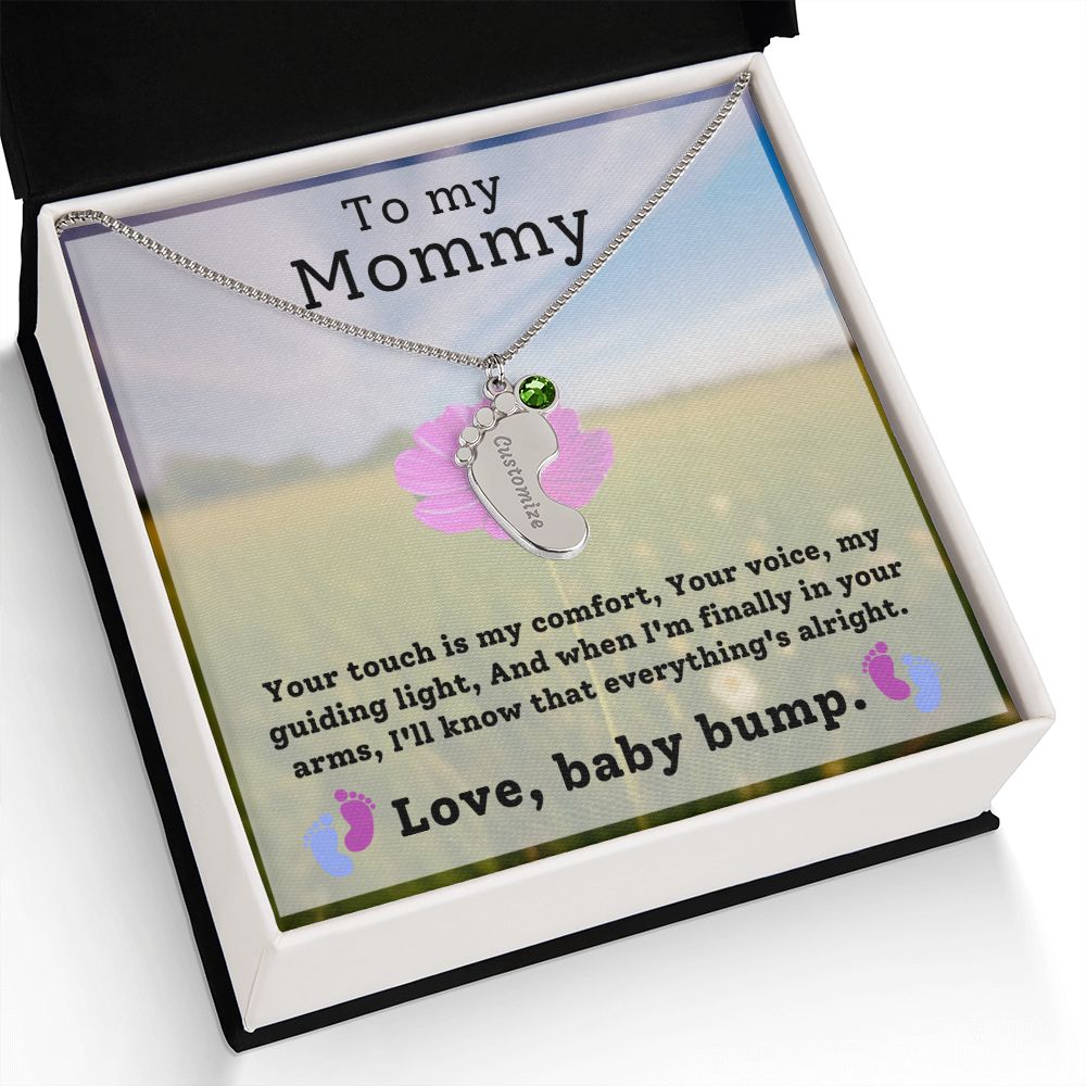 Mommy To Be - Engraved Baby Feet Necklace with Birthstone - Your Touch Is My Comfort- w/o lux box