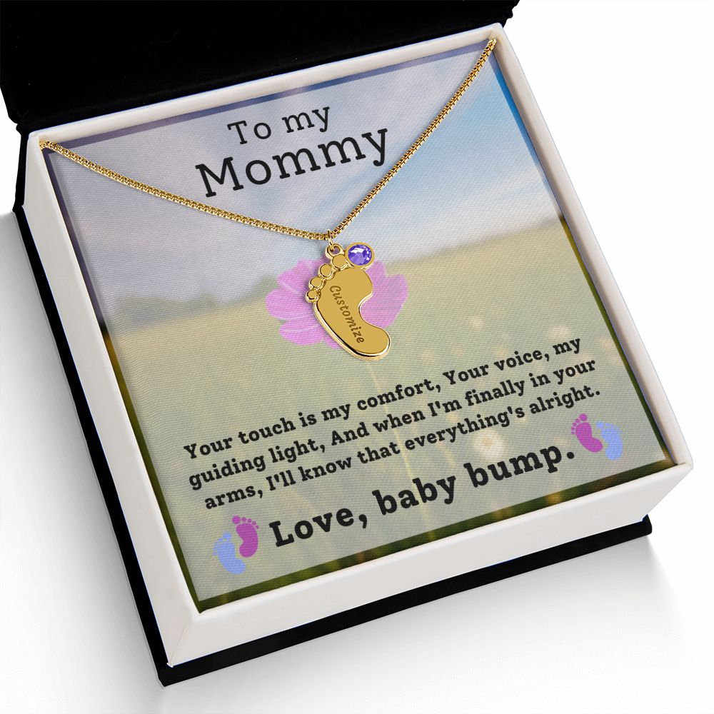 Mommy To Be - Engraved Baby Feet Necklace with Birthstone - Your Touch Is My Comfort- w/o lux box