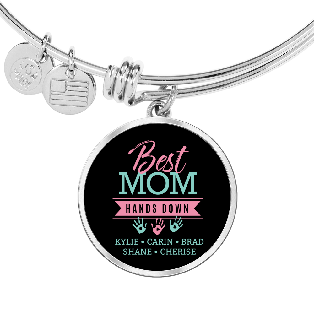 Personalized Gift For Mom -Best Mom Hands Down Bangle