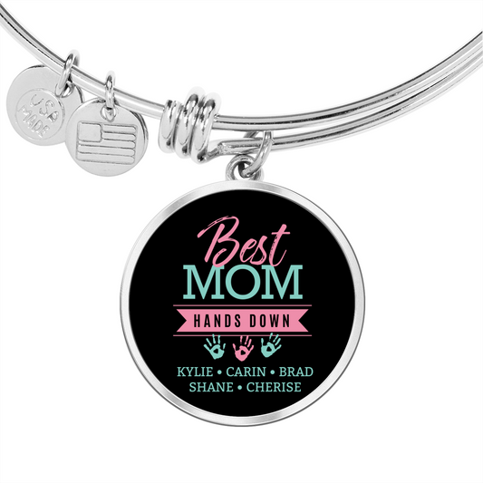 Personalized Gift For Mom -Best Mom Hands Down Bangle