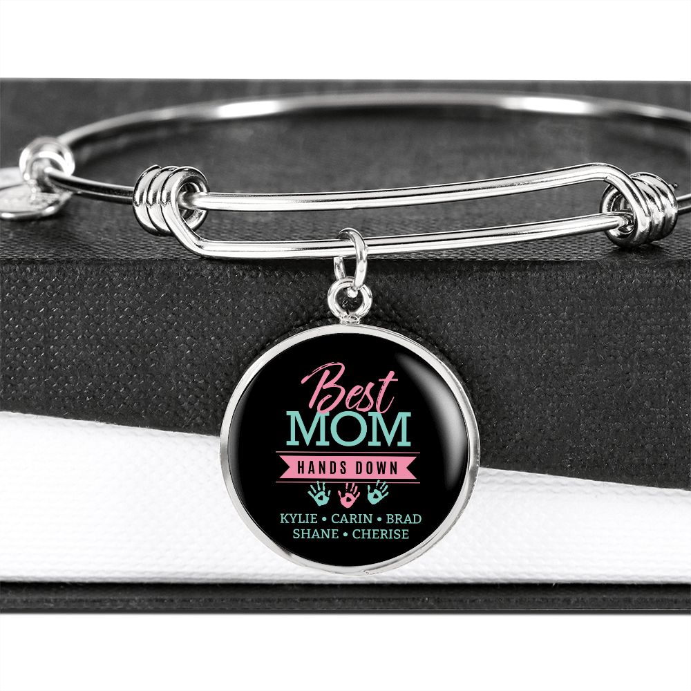 Personalized Gift For Mom -Best Mom Hands Down Bangle