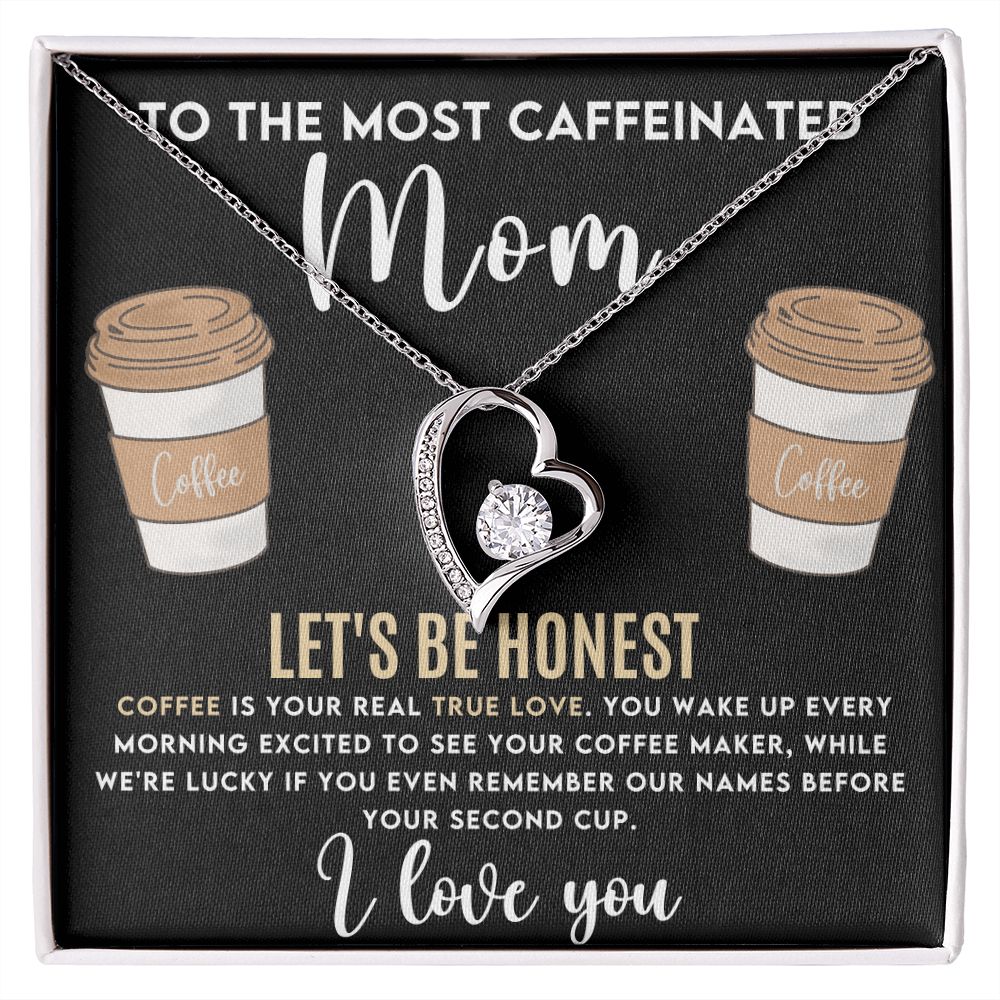 Funny Mom Gift - Heart necklace - Most Caffeinated Mom