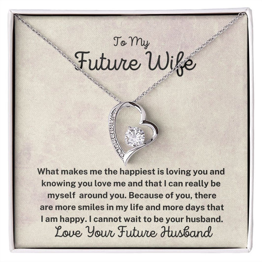 To My Future Wife-Forever Love Necklace-Because Of You I'm Happy
