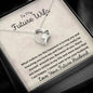 To My Future Wife-Forever Love Necklace-Because Of You I'm Happy