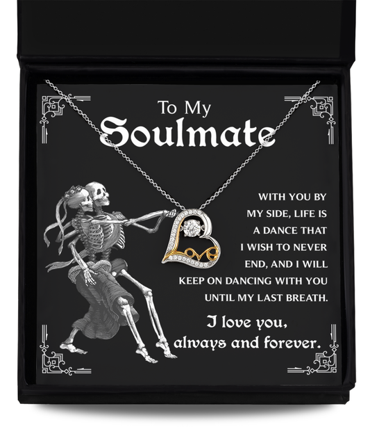 Soulmate Halloween Gift - Necklace - I'll Keep on Dancing With You