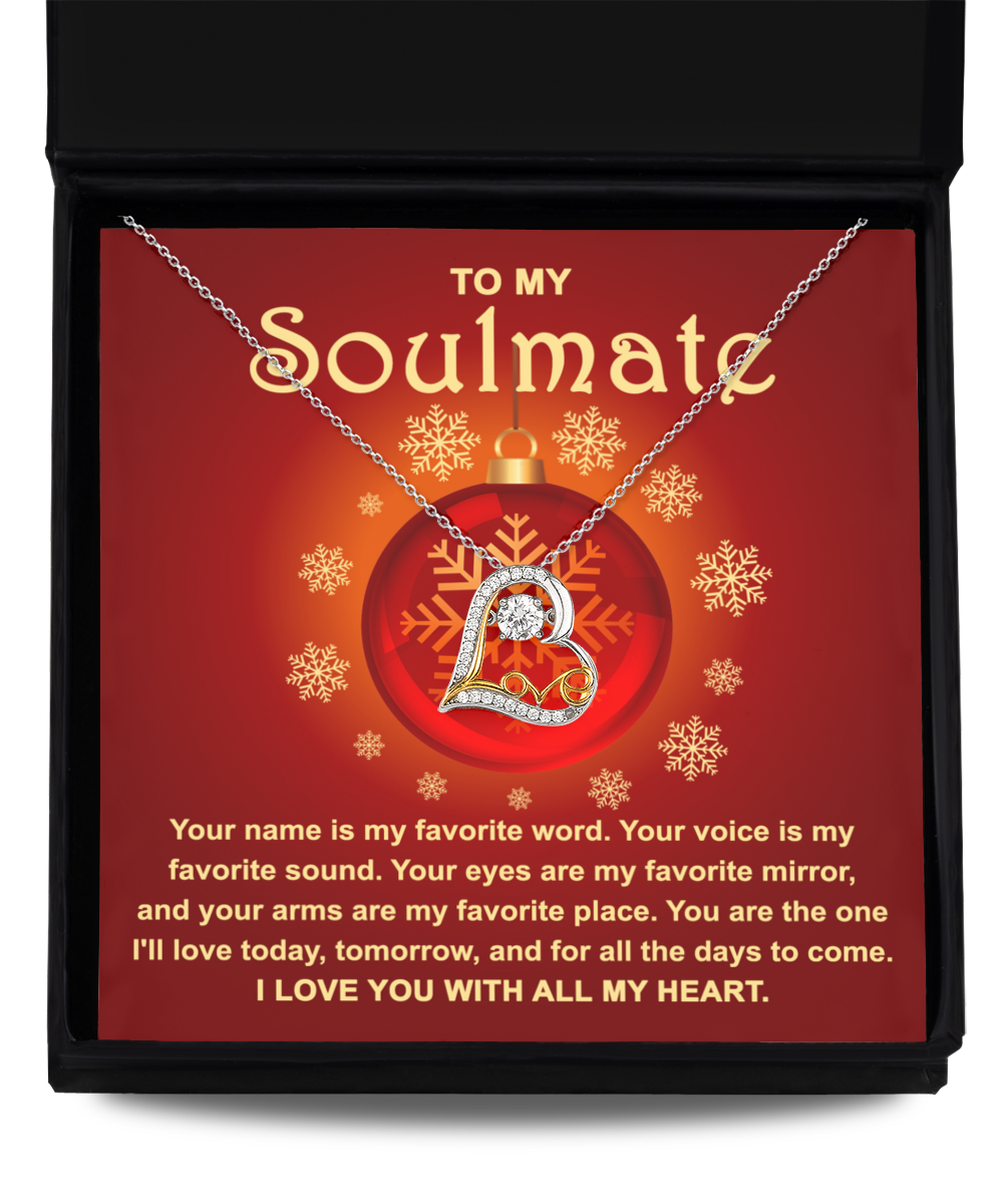 Soulmate Christmas Necklace Gift - Your Name Is My Favorite Word