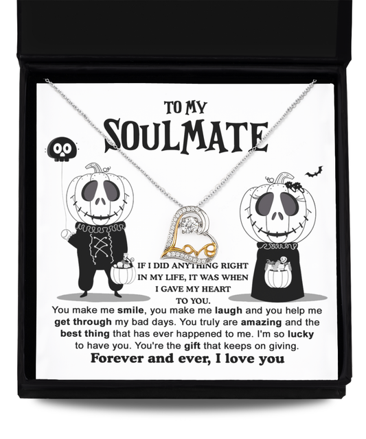 Soulmate Halloween Gift - Necklace - You're The Best Thing That Ever Happened To Me