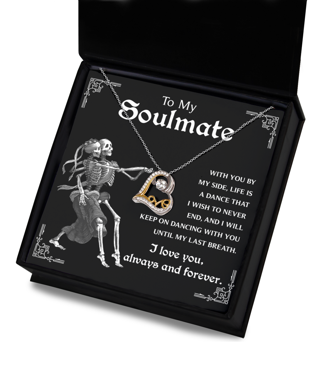 Soulmate Halloween Gift - Necklace - I'll Keep on Dancing With You