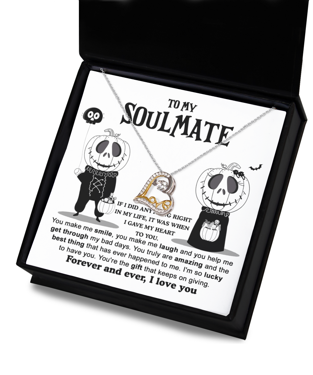 Soulmate Halloween Gift - Necklace - You're The Best Thing That Ever Happened To Me