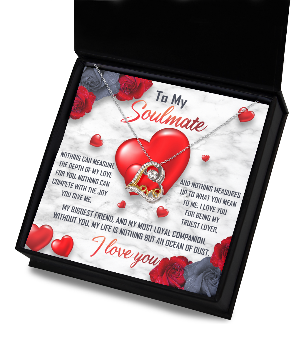 Soulmate Gift - Love Heart Necklace - My Truest Lover