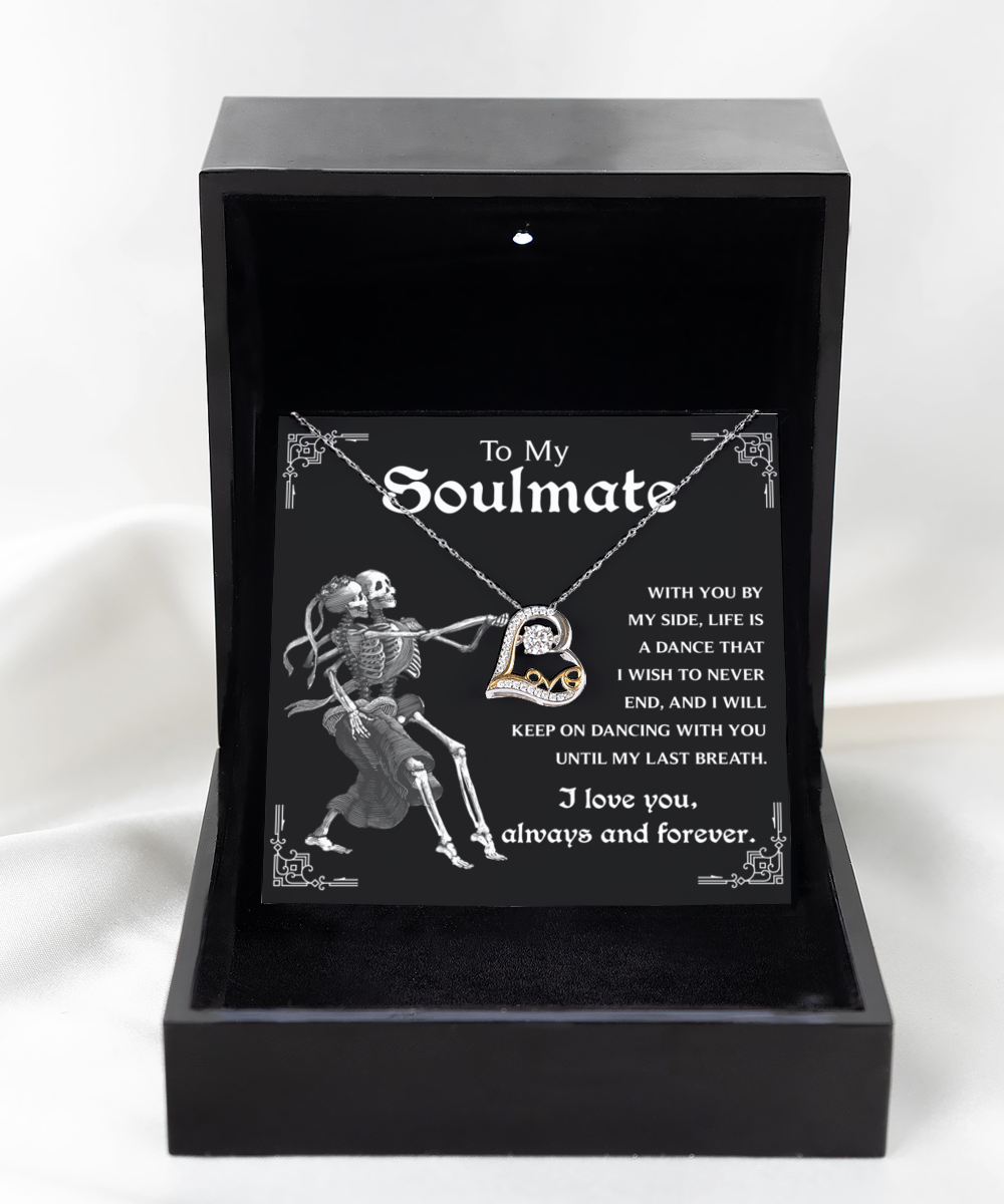 Soulmate Halloween Gift - Necklace - I'll Keep on Dancing With You