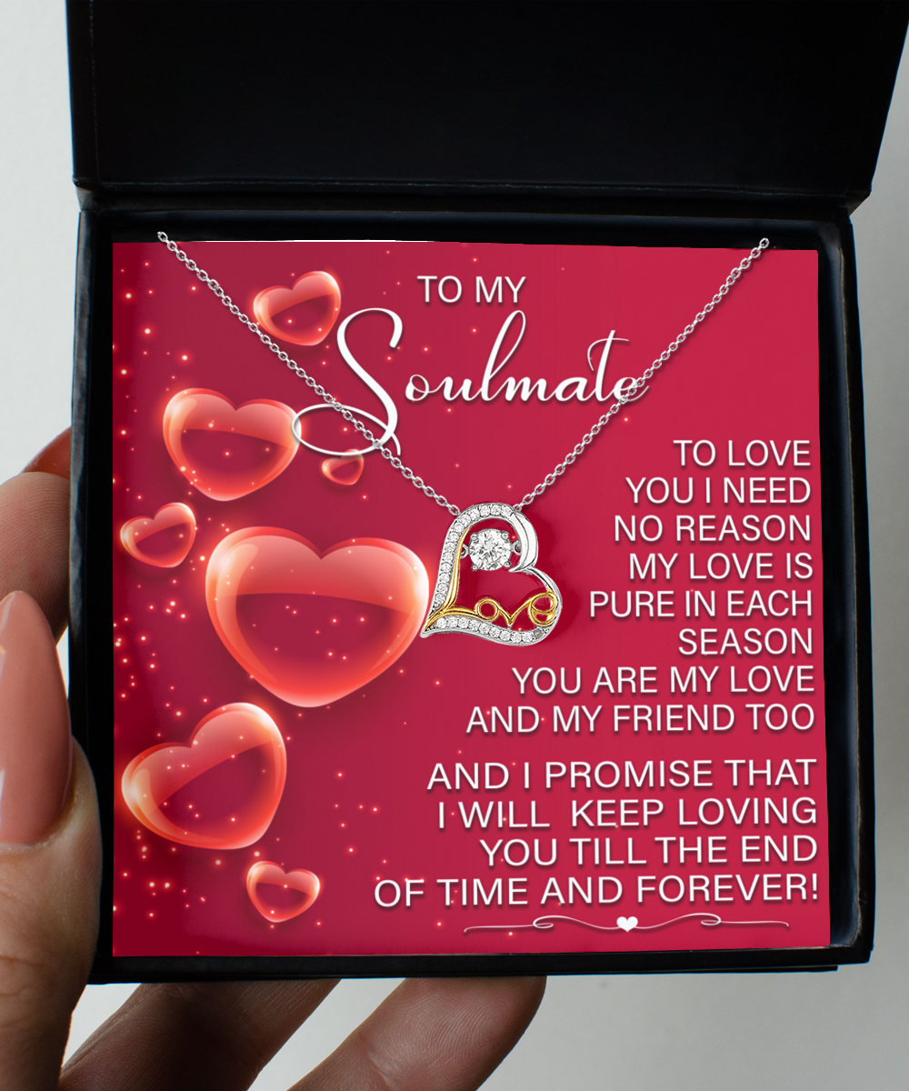 To My Soulmate - I'll Keep Loving You - Love Heart Necklace