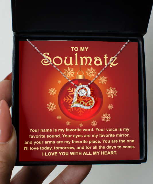 Soulmate Christmas Necklace Gift - Your Name Is My Favorite Word